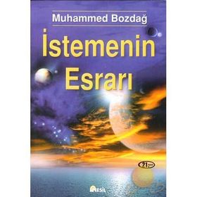 İstemenin Esrarı - Muhammed Bozdağ