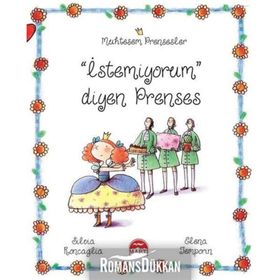İstemiyorum Diyen Prenses - Muhteşem Prensesler - Silvia Roncaglia