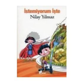 İSTEMİYORUM İŞTE - NILAY YILMAZ