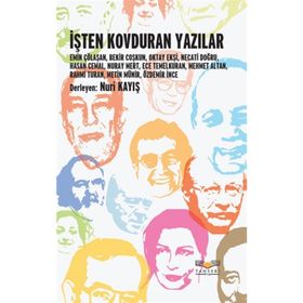 İŞTEN KOVDURAN YAZILAR - NURI KAYIŞ