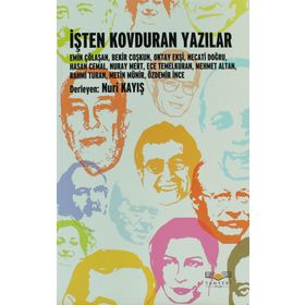 İŞTEN KOVDURAN YAZILAR - NURI KAYIŞ