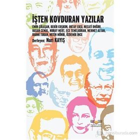 İŞTEN KOVDURAN YAZILAR - NURI KAYIŞ