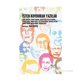 İŞTEN KOVDURAN YAZILAR - NURI KAYIŞ
