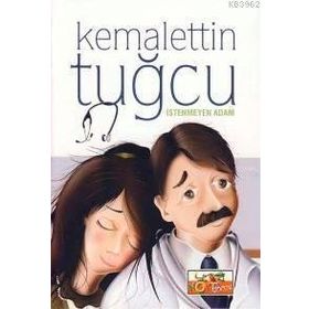 İSTENMEYEN ADAM - KEMALETTIN TUĞCU