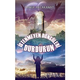 İstenmeyen Döngüleri Durdurun - Taner Akçakanat
