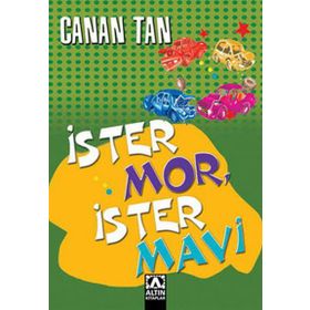 İSTER MOR İSTER MAVI - CANAN TAN