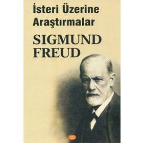 İsteri Üzerine Araştırmalar - Sigmund Freud