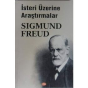 İsteri Üzerine Araştırmalar - Sigmund Freud