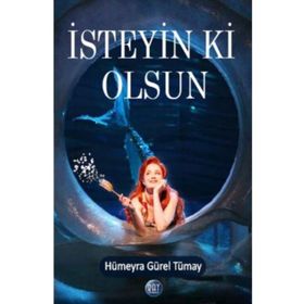 İsteyin ki Olsun - Hümeyra Gürel Tümay