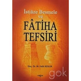 İstiaze Besmele ve Fatiha Tefsiri - M. Fatih Kesler