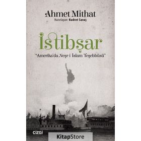 İstibşar-Amerika'da Neşr-i İslam Teşebbüsü / Ahmet Mithat