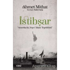İstibşar-Amerika'da Neşr-i İslam Teşebbüsü / Ahmet Mithat