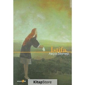 İSTİFA - AKÇA ZEYNEP