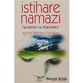 İSTİHARE NAMAZI - AHMET MAHMUT ŞERGAVİ