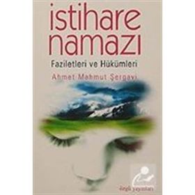İSTİHARE NAMAZI - AHMET MAHMUT ŞERGAVİ