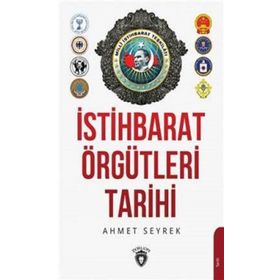 İstihbarat Örgütlerinin Tarihi - Ahmet Murat Seyrek