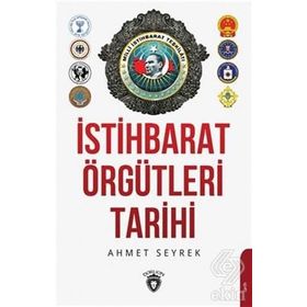 İstihbarat Örgütlerinin Tarihi - Ahmet Murat Seyrek