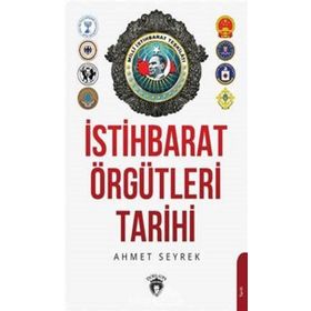 İstihbarat Örgütlerinin Tarihi - Ahmet Murat Seyrek