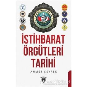 İstihbarat Örgütlerinin Tarihi - Ahmet Murat Seyrek