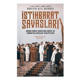 İstihbarat Savaşları - Hüseyin Aziz Akyürek