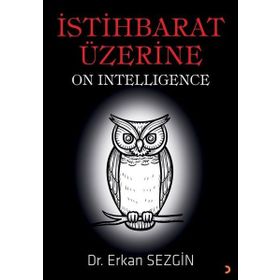 İstihbarat Üzerine - Erkan Sezgin