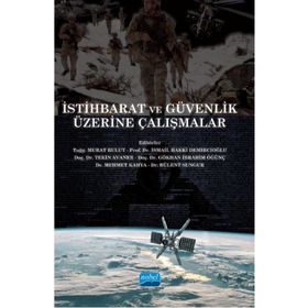 İstihbarat ve Güvenlik Üzerine Çalışmalar - Abdulkadir Bilen