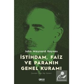 İstihdam Faiz ve Paranın Genel Kuramı - John Maynard Keynes
