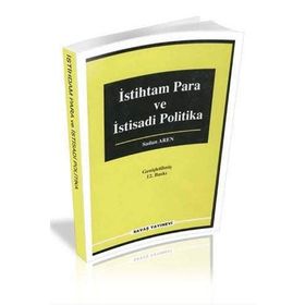 İSTİHDAM PARA VE İKTİSADİ POLITIKA - SADUN AREN (ISBN:9789755335964)