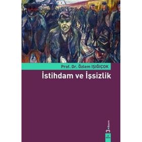 İSTIHDAM VE İŞSIZLIK - ÖZLEM IŞIĞIÇOK