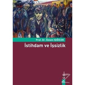 İSTIHDAM VE İŞSIZLIK - ÖZLEM IŞIĞIÇOK