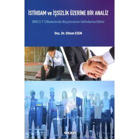 İstihdam ve İşsizlik Üzerine Bir Analiz - Kolektif