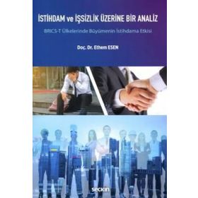 İstihdam ve İşsizlik Üzerine Bir Analiz - Kolektif