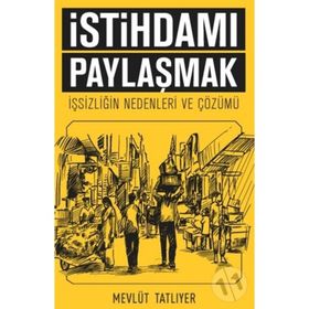 İstihdamı Paylaşmak - Mevlüt Tatlıyer