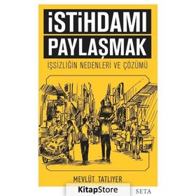 İstihdamı Paylaşmak - Mevlüt Tatlıyer