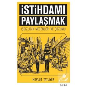 İstihdamı Paylaşmak - Mevlüt Tatlıyer