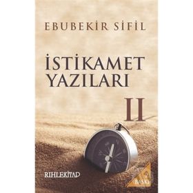 İstikamet Yazıları 2 - Ebubekir Sifil
