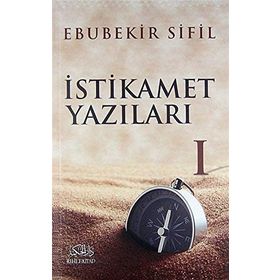İstikamet Yazıları 2 - Ebubekir Sifil