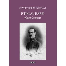 İSTİKLAL HARBI (GARP CEPHESI) - CEVDET KERIM İNCEDAYI