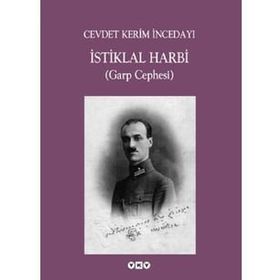 İSTİKLAL HARBI (GARP CEPHESI) - CEVDET KERIM İNCEDAYI