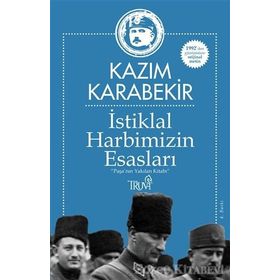 İstiklal Harbimizin Esasları - Kazım Karabekir