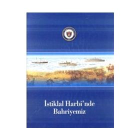 İSTIKLAL HARBINDE BAHRIYEMIZ - SONER POLAT;FIGEN ATABEY;AKIN ÖZDEMIR