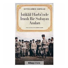 İstiklal Harbi'nde İranlı Bir Subayın Anıları