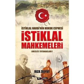 İstiklal Mahkemeleri Meclis Tutanakları - Rıza Zelyut