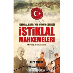 İstiklal Mahkemeleri Meclis Tutanakları - Rıza Zelyut