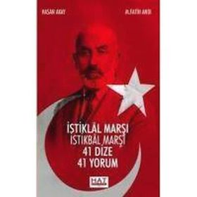 İSTİKLAL MARŞI İSTİKBAL MARŞI 41 DIZE 41 YORUM - HASAN AKAY;M. FATIH ANDI