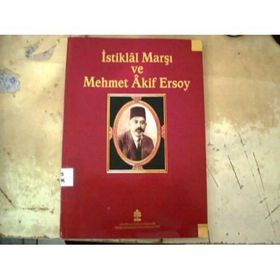 İSTİKLAL MARŞI VE MEHMET AKİF ERSOY