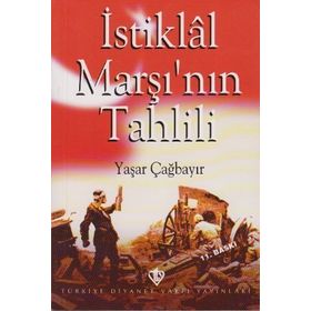 İstiklal Marşı’nın Tahlili - Yaşar Çağbayır