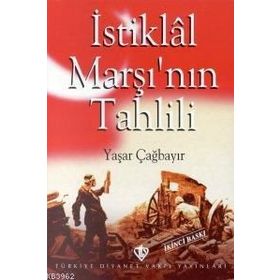 İstiklal Marşı’nın Tahlili - Yaşar Çağbayır