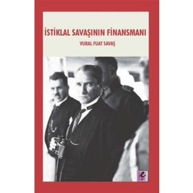 İstiklal Savaşının Finansmanı - Vural Fuat Savaş