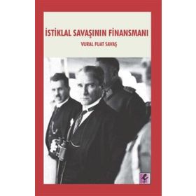 İstiklal Savaşının Finansmanı - Vural Fuat Savaş
